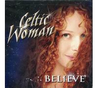 Celtic Woman - Believe Featuring the Hit Song Nocturne CD new