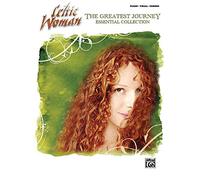 Celtic Woman The Greatest Journey Essential Collection: Piano/ Vocal/ Chords