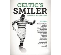 Celtic's Smiler: The Neilly Mochan Story