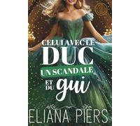 Celui avec le duc, un scandale et du gui (Celui avec la femme scandaleuse)