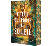 Celui qui porte le soleil - Tome 01 Le Trône de Khetara (broché) (01)