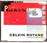 Celvin Rotane - Push Me to the Limit (UK Import)