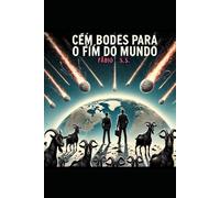 Cem bodes para o fim do mundo: O roteiro