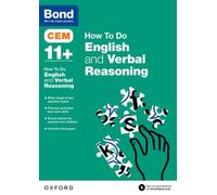 Bond 11+: Cem How to Do: English and Verbal Reasoning