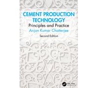 Cement Production Technology : Principles and Practice