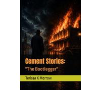 Cement Stories:: "The Bootlegger"