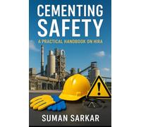 Cementing Safety: A Practical Handbook on HIRA (Manufacturing Excellence Series)