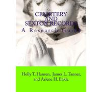 Cemetery and Sexton Records: A Research Guide