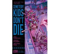 Cemetery Kids Don’t Die Vol 2: Run Rabid