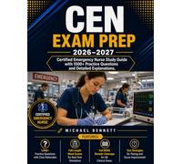 CEN Exam Prep 2026-2027: Certified Emergency Nurse Study Guide with 1500+ Practice Questions and Detailed Explanations