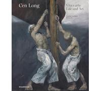 Cen Long: Vita e poetica | Life and Art