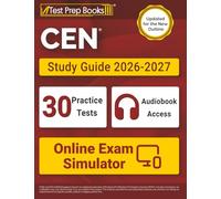 CEN Study Guide 2026-2027: 30 Practice Tests + CEN Book + Online Exam Simulator for Certified Emergency Nurse Review: [Updated for the New Outline]