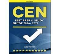 CEN Study Guide 2026-2027: 4 Full-Length Practice Tests | Complete Certification Exam Prep with 1,000+ Practice Questions | Blueprint Coverage | Proven Test-Taking Strategies to Ace the CEN
