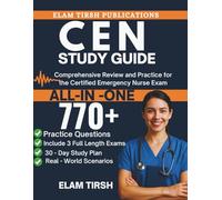 CEN Study Guide 2026: Comprehensive Review and Practice for the Certified Emergency Nurse Exam