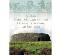 Cenel Neogain and the Donegal Kingdom Ad 800