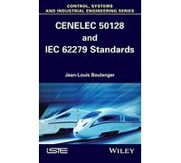 CENELEC 50128 and IEC 62279 Standards (Iste)