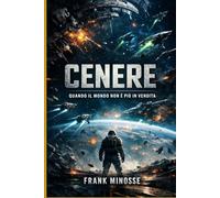 CENERE: Quando il mondo non è più in vendita