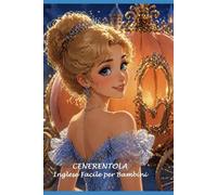 CENERENTOLA: INGLESE FACILE PER BAMBINI