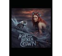 Ceneri della Corona Spezzata: Un romance di lupi e compagni respinti (Serie Il Destino della Luna, Libro 1)