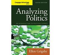 Cengage Advantage Books: Analyzing Politics: An Introduction to Political Science