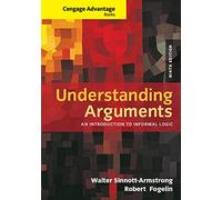 Cengage Advantage Books: Understanding Arguments: An Introduction to Informal Logic