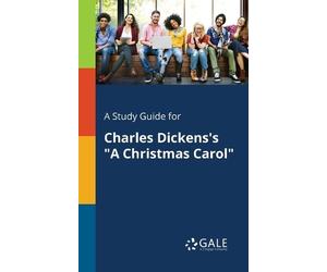 Cengage Learning A Study Guide for Charles Dickens's "A Christmas C (Paperback)