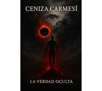 Ceniza Carmesí: La Verdad Oculta