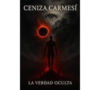 Ceniza Carmesí: La Verdad Oculta