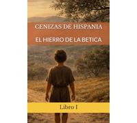 Cenizas de hispania I: El hierro de la betica
