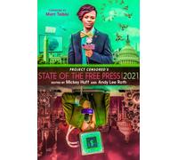 Censored 2021 : The Top Censored Stories and Media Analysis of 2019 - 2020