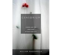 Censorium: Cinema and the Open Edge of Mass Publicity