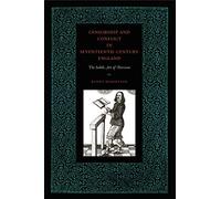 Censorship and Conflict in Seventeenth-Century England: The Subtle Art of Division (Penn State Series in the History of the Book)