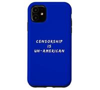 Censorship Is Un-American Patriotic America USA Pride Case for iPhone 11