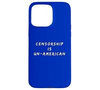 Censorship Is Un-American Patriotic America USA Pride Case for iPhone 15 Pro Max
