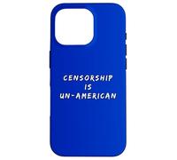 Censorship Is Un-American Patriotic America USA Pride Case for iPhone 16 Pro