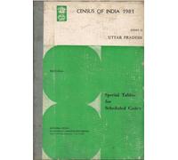 Census Of India 1981 - Uttar Pardesh - Special Tables for Scheduled Castes
