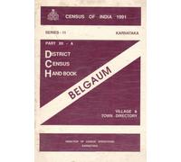 Census of India 1991 - Karnataka - District Census Handbook - Belgaum - Part XII - A (Village & Town Directory) [Paperback] Government of Karnataka