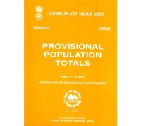 Census of India 2001 - Orissa - Provisional Population Totals - Paper 3 of 2001 - Distribution Of Workers And Non-Workers