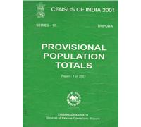 Census of India 2001 - Tripura - Paper 1 of 2001 - Provisional Population Totals