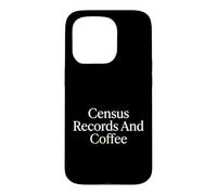 Census Records And Coffee Genealogist Family History Case for iPhone 15 Pro