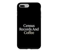 Census Records And Coffee Genealogist Family History Case for iPhone 7 Plus/8 Plus
