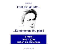 CENT ANS DE LUTTES ET MEME