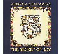 CENTAZZO,ANDREA - Cthe Secret of Joy