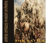 Centazzo, Andrea Invasion Orchestra - The Battle