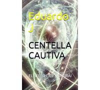 CENTELLA CAUTIVA: EL SELLO DEL SAMURÁI