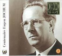 Centenaire Eugen Jochum (Bpo, Orch De La Radio Bavaroise)