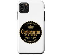 Centenarian Club A Century of Awesome - 100 Years Old Plus Case for iPhone 11 Pro Max