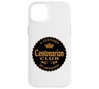 Centenarian Club A Century of Awesome - 100 Years Old Plus Case for iPhone 14 Plus