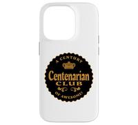 Centenarian Club A Century of Awesome - 100 Years Old Plus Case for iPhone 14 Pro