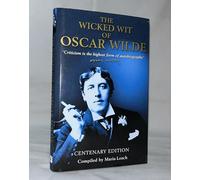 Centenary Edition (The Wicked Wit of Oscar Wilde)